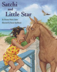 Satchi and Little Star - Donna Marie Seim, Susan Spellman