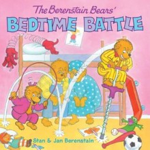 The Berenstain Bears' Bedtime Battle - Stan Berenstain,Jan Berenstain