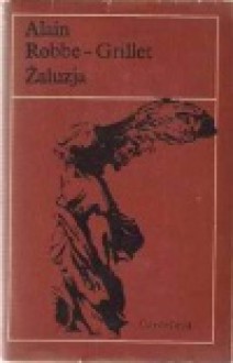 Żaluzja - Alain Robbe-Grillet