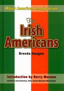 The Irish Americans - Brenda Haugen