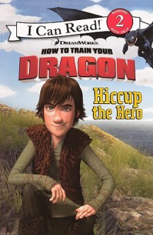 Hiccup the Hero - Charles Grosvenor