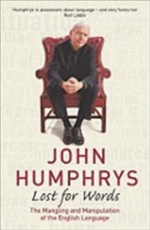 Lost For Words - John Humphrys