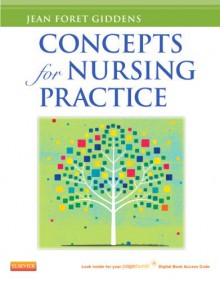 Concepts for Nursing Practice - Jean Foret Giddens