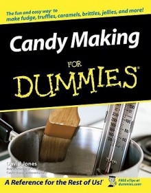 Candy Making for Dummies - David Jones