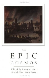 The Epic Cosmos (Studies In Genre) - James Larry Allums, Louise Cowan, Larry Allums