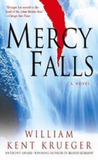 Mercy Falls (Cork O'Connor, #5) - William Kent Krueger