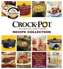 Crockpot Recipe Collection - Editors of Publications International