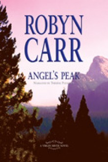 Angel's Peak (Virgin River, #10) - Robyn Carr, Thérèse Plummer