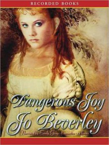 Dangerous Joy - Jo Beverley, Emily Gray