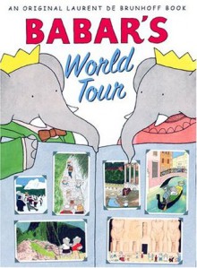 Babar's World Tour - Laurent de Brunhoff