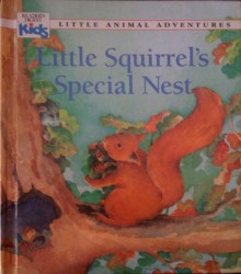 Little Squirrel's Special Nest - Patsy Jensen, Claude Clément