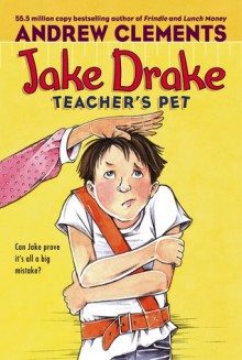 Jake Drake, Teacher's Pet - Andrew Clements, Dolores Avendao