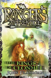 Ranger's Apprentice 8:The Kings of Clonmel - John Flanagan