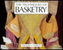 The Techniques Of Basketry - Virginia I. Harvey