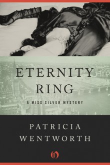 Eternity Ring - Patricia Wentworth