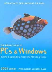 The Rough Guide To Personal Computers 2 (Rough Guide Internet/Computing) - Rough Guides, Duncan Clark