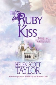 The Ruby Kiss (The Magic Knot) - Helen Scott Taylor