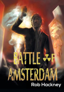 Battle of Amsterdam - Rob Hackney