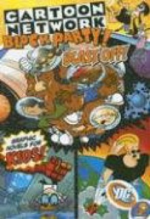 Cartoon Network Block Party!: Blast Off! - Volume 4 (Cartoon Network Block Party (Graphic Novels)) - Jim Alexander, Scott Cunningham