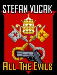 All the Evils - Stefan Vucak