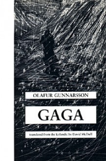 Gaga - Ólafur Gunnarsson, David McDuff