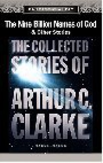 The Nine Billion Names of God (Collected Stories of Arthur C. Clarke 1951-56) - Arthur C. Clarke,Maxwell Caulfield,Emily Woof