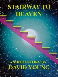 Stairway to Heaven - David Young