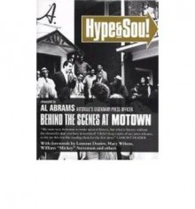 Hype & Soul: Behind the Scenes at Motown - Al Abrams, Bill Baker, Neil Charles Rushton