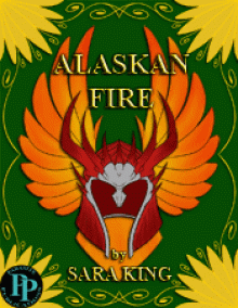 Alaskan Fire - Sara King, David King