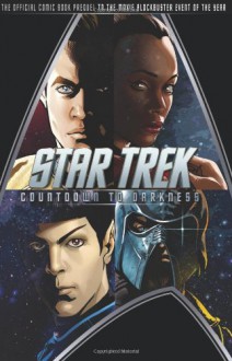 Star Trek: Countdown to Darkness - Roberto Orci,Mike Johnson,David Messina