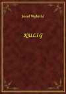 Kulig - ebook - Józef Wybicki