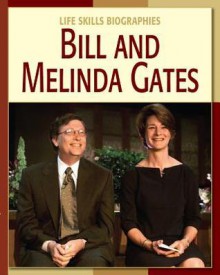 Bill and Melinda Gates - Dana Meachen Rau