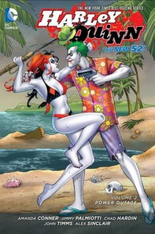 Harley Quinn Vol. 2: Power Outage (The New 52) (Harley Quinn (Numbered)) - Amanda Conner,Jimmy Palmiotti,Chad Hardin