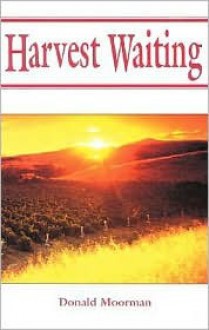 Harvest Waiting - Mary Manz Simon, Donald Moorman, Dennis Jones