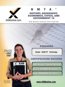 NMTA History, Geography, Economics, Civics, and Government 16 Teacher Certification Test Prep Study Guide - Sharon Wynne