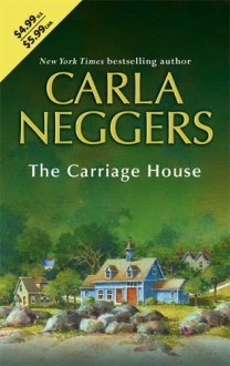 The Carriage House - Carla Neggers