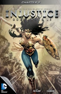 Injustice: Gods Among Us #9 - Tom Taylor, David Yardin