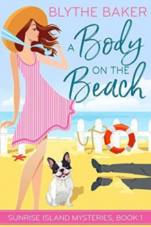 A Body on the Beach - Blythe Baker