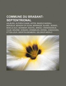 Commune du Brabant-Septentrional: Eindhoven, Cuijk, Grave, Oss, Lith, Br - Livres Groupe