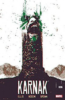 Karnak (2015-) #6 - Warren Ellis, Gerardo Zaffino, David Aja