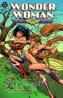 Wonder Woman: The Contest - William Messner-Loebs, Mike Deodato Jr.