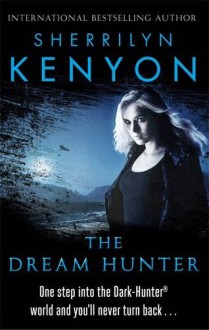 The Dream Hunter (Dream-Hunter, #1) - Sherrilyn Kenyon