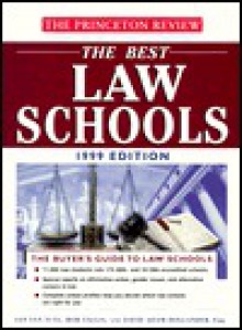 The Best Law Schools, 1999 Edition (Best Law Schools (Princeton Review)) - John Katzman