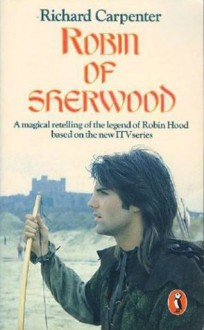 Robin of Sherwood - Richard Carpenter