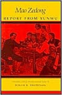 Report from Xunwu - Mao Tse-tung, Mao Tse-tung, Roger Thompson