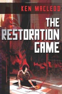 The Restoration Game - Ken MacLeod