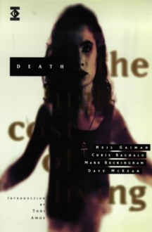 Death: The High Cost of Living - Dave McKean, Chris Bachalo, Mark Buckingham, Tori Amos, Neil Gaiman