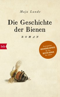 Die Geschichte der Bienen: Roman - Maja Lunde,Ursel Allenstein