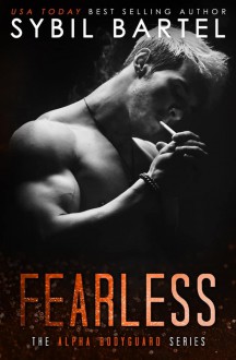 Fearless (Alpha Bodyguard #5) - Sybil Bartel