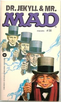 Dr. Jekyll & Mr. Mad - William M. Gaines, Al Feldstein, MAD Magazine